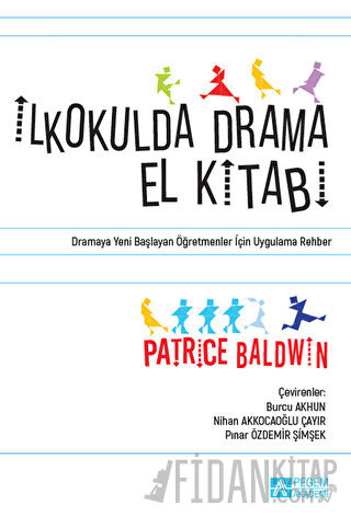 İkokulda Drama El Kitabı Patrice Baldwin