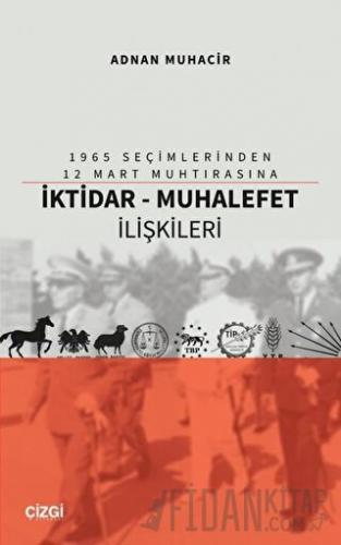 İktidar - Muhalefet İlişkileri Adnan Muhacir