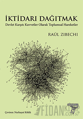 İktidarı Dağıtmak Raul Zibechi