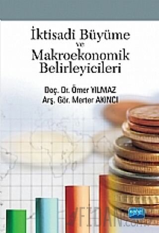 İktisadi Büyüme ve Makroekonomik Belirleyicileri Merter Akıncı