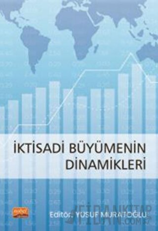 İktisadi Büyümenin Dinamikleri Kolektif