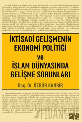 İktisadi Gelişmenin Ekonomi Politiği ve İslam Dünyasında Gelişme Sorun