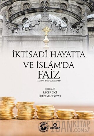 İktisadi Hayatta ve İslam'da Faiz Recep Cici