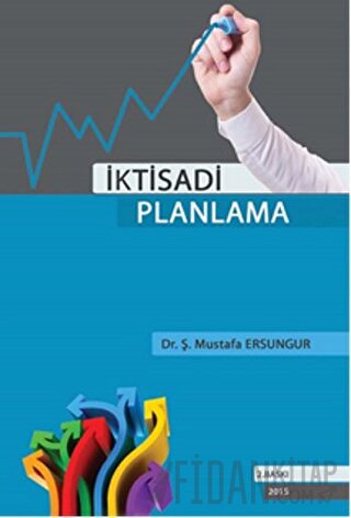 İktisadi Planlama Ş. Mustafa Ersungur