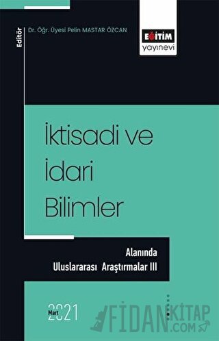 İktisadi ve İdari Bilimler Alanında Uluslararası Araştırmalar 3 Pelin 