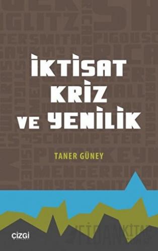 İktisat Kriz ve Yenilik Taner Güney