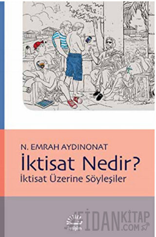 İktisat Nedir? N. Emrah Aydınonat