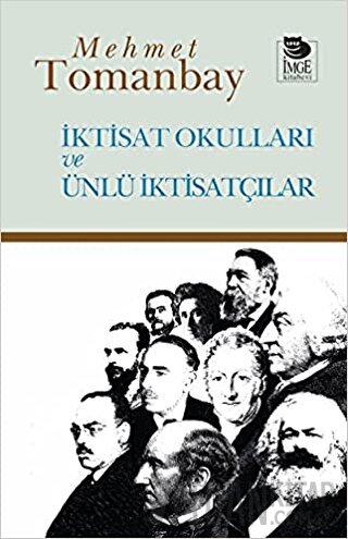 İktisat Okulları Ve Ünlü İktisatçılar Mehmet Tomanbay