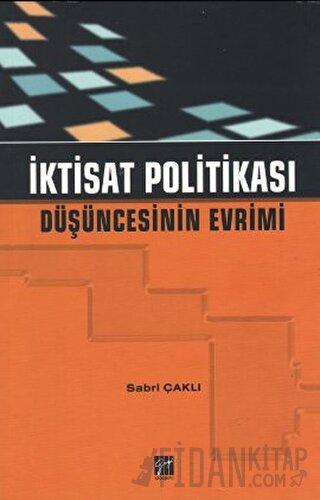 İktisat Politikası Düşüncesinin Evrimi Sabri Çaklı