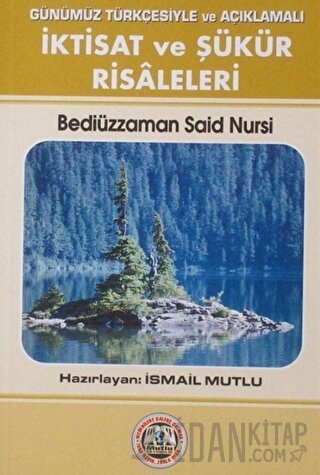 İktisat ve Şükür Risaleleri Bediüzzaman Said Nursi