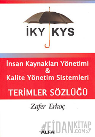 İKY KYS İnsan Kaynakları Yönetimi ve Kalite Yönetim Sistemleri Terimle