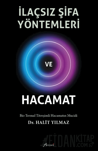 İlaçsız Şifa Yöntemleri ve Hacamat Halit Yılmaz