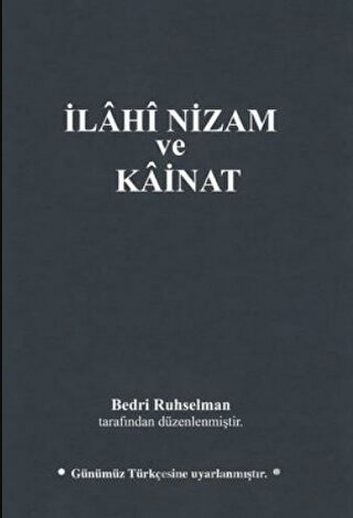 İlahi Nizam ve Kainat (Günümüz Türkçesi) Bedri Ruhselman