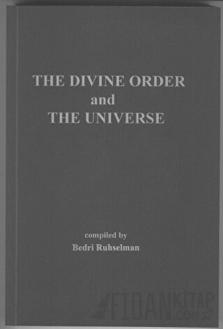 İlahi Nizam ve Kainat (İngilizcesi) In The Divine Order and The Univer