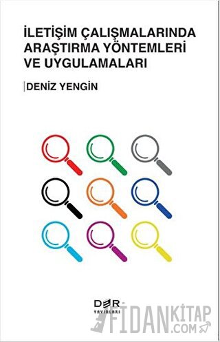 İletişim Çalışmalarında Araştırma Yöntemleri ve Uygulamaları Deniz Yen