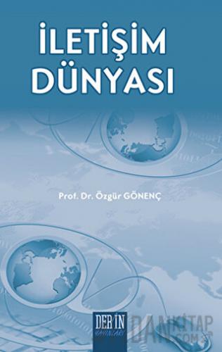 İletişim Dünyası Özgür Gönenç