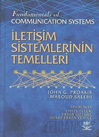 İletişim Sistemlerinin Temelleri (Ciltli) John G. Proakis