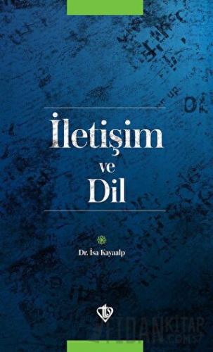 İletişim ve Dil İsa Kayaalp