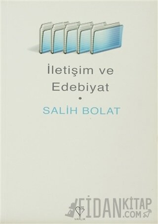 İletişim ve Edebiyat Salih Bolat