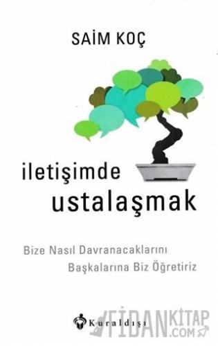 İletişimde Ustalaşmak Saim Koç