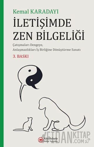 İletişimde Zen Bilgeliği Kemal Karadayı