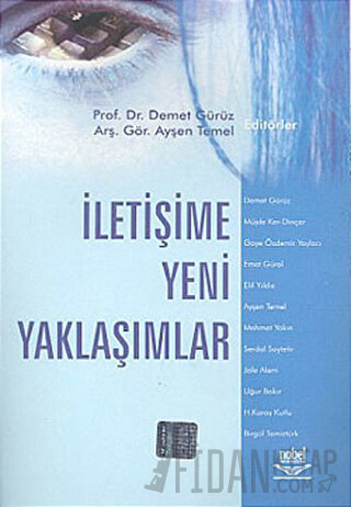 İletişime Yeni Yaklaşımlar Ayşen Temel