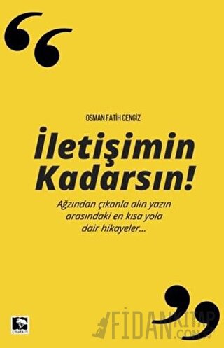 İletişimin Kadarsın Osman Fatih Cengiz