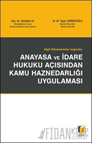 İlgili Düzenlemeler Işığında Anayasa ve İdare Hukuku Açısından Kamu Ha