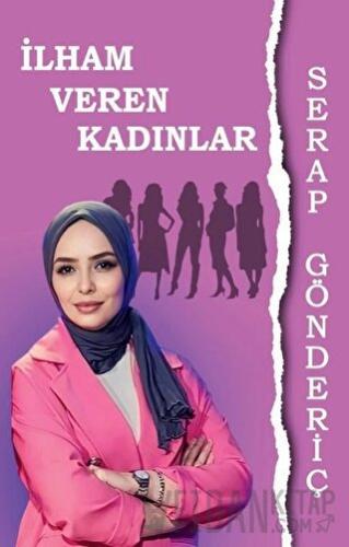 İlham Veren Kadınlar Serap Gönderiç