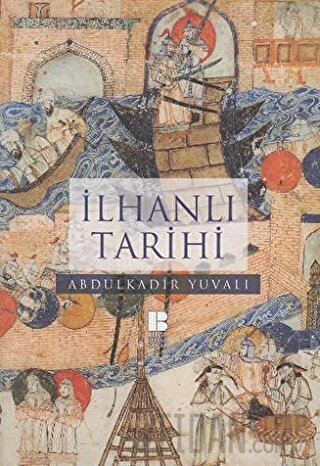 İlhanlı Tarihi Abdulkadir Yuvalı