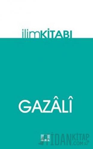 İlim Kitabı İmam Gazali