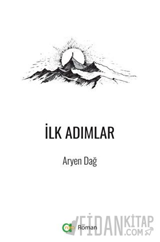 İlk Adımlar Aryen Dağ