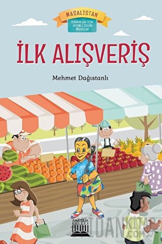 İlk Alışveriş Mehmet Dağıstanlı