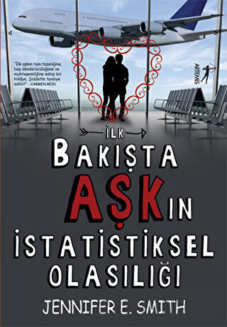 İlk Bakışta Aşk’ın İstatistiksel Olasılığı Jennifer E. Smith