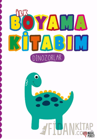 İlk Boyama Kitabım Dinozorlar Kolektif