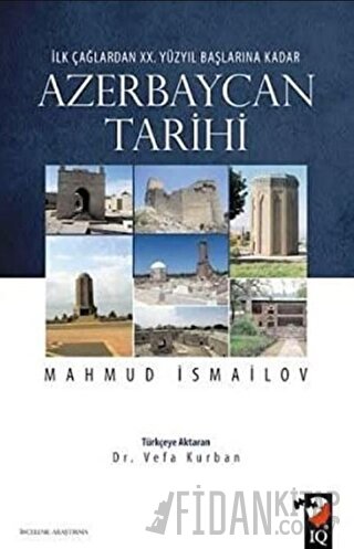 İlk Çağlardan 20. Yüzyıl Başlarına Kadar Azerbaycan Tarihi Mahmud İsma