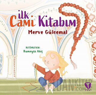 İlk Cami Kitabım Merve Gülcemal