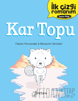 İlk Çizgi Romanım: Kar Topu Fabien Fernandez