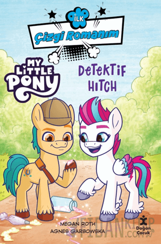 İlk Çizgi Romanım My Little Pony-Dedektif Hitch Megan Roth