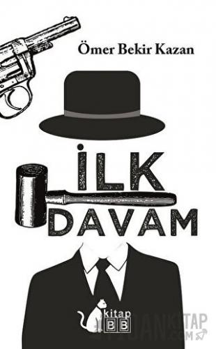 İlk Davam Ömer Bekir Kazan