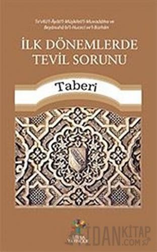 İlk Dönemlerde Tevil Sorunu Taberi