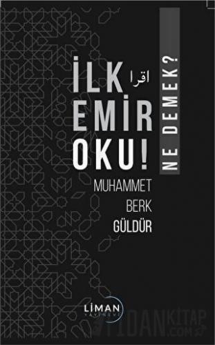 İlk Emir Oku! - Ne Demek? Muhammet Berk Güldür