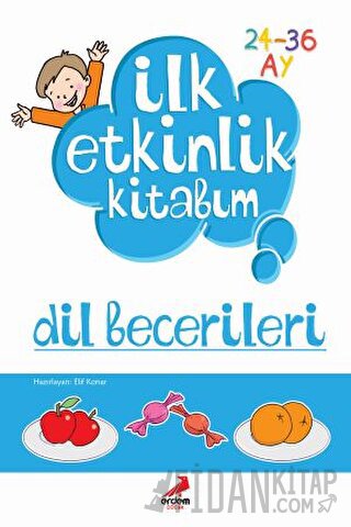 İlk Etkinlik Kitabım: Dil Becerileri Kolektif