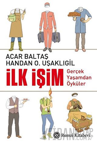 İlk İşim Acar Baltaş