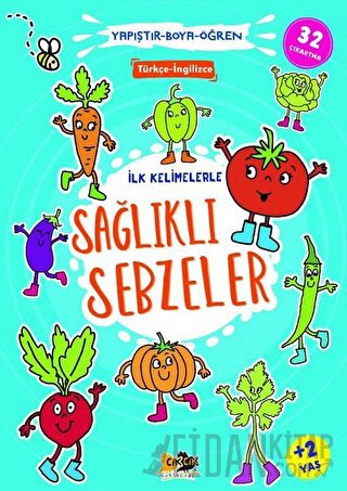 İlk Kelimelerle Sağlıklı Sebzeler - Yapıştır-Boya-Öğren Kolektif