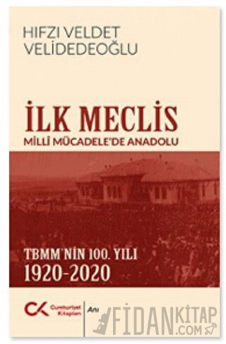 İlk Meclis Hıfzı Veldet Velidedeoğlu