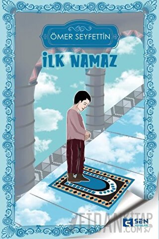 İlk Namaz Ömer Seyfettin