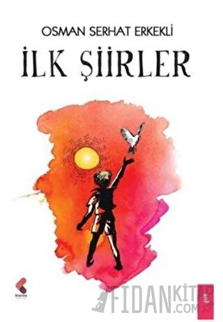 İlk Şiirler Osman Serhat Erkekli