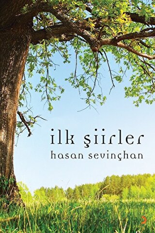 İlk Şiirler Hasan Sevinçhan