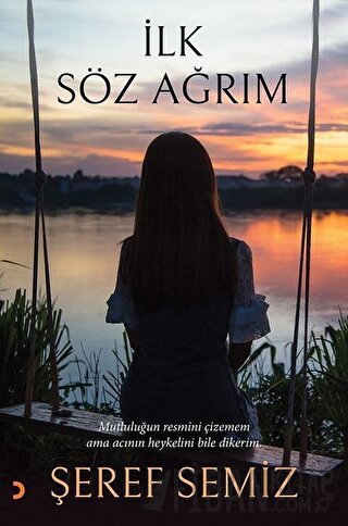 İlk Söz Ağrım Şeref Semiz